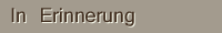 In Erinnerung